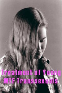 Treatment of Young Male-to-Female Transsexuals